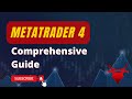 MetaTrader4 - The Complete Guide to MT4