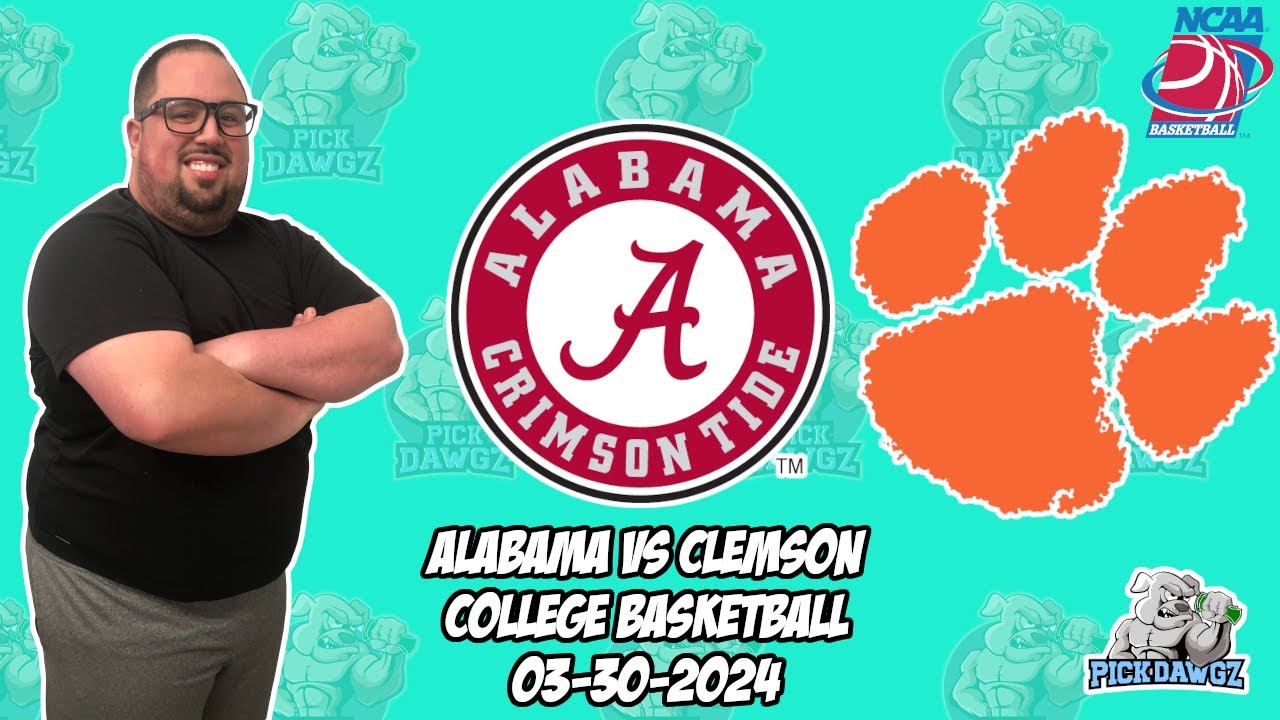 Alabama vs clemson 3 30 24 free college basketball picks and