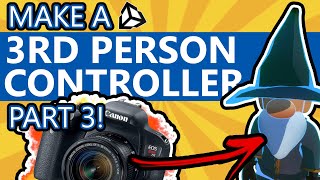 How to make a 3RD PERSON CONTROLLER! - Part 3 Wealth