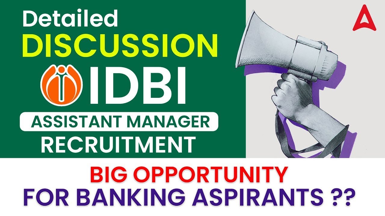Detailed Discussion IDBI Assistant Manager Recruitment | Big Opportunity for Banking Aspirants?