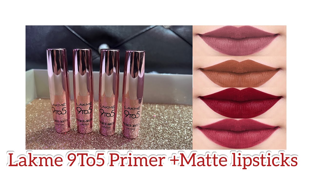 Lakme 9To5 Primer + Matte Lipsticks swatches || best lipsticks for everyday wear