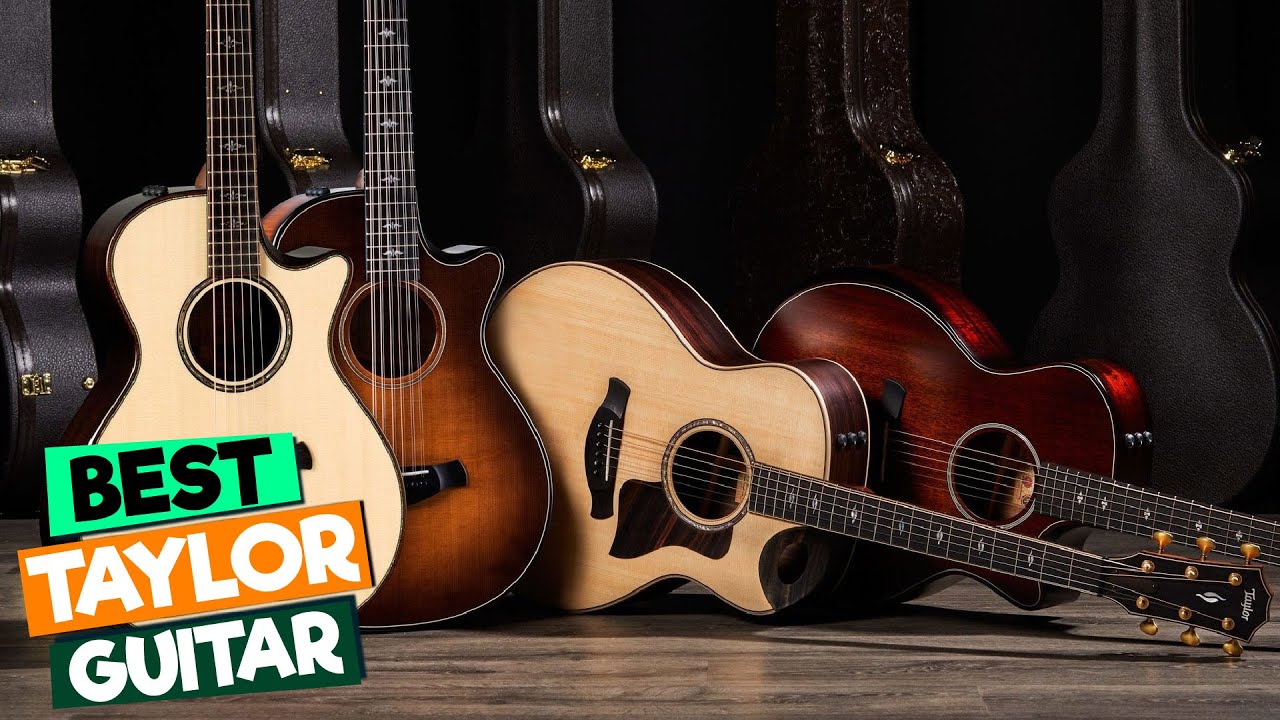 Best Taylor Guitars for Beginners: Affordable and High-Quality Options ...
