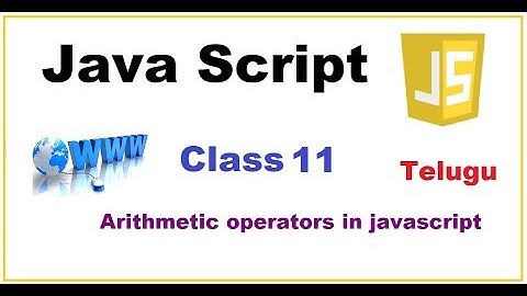 Arithmetic Operators in JavaScript Telugu | What is modulus operator in JavaScript | VLRClass11