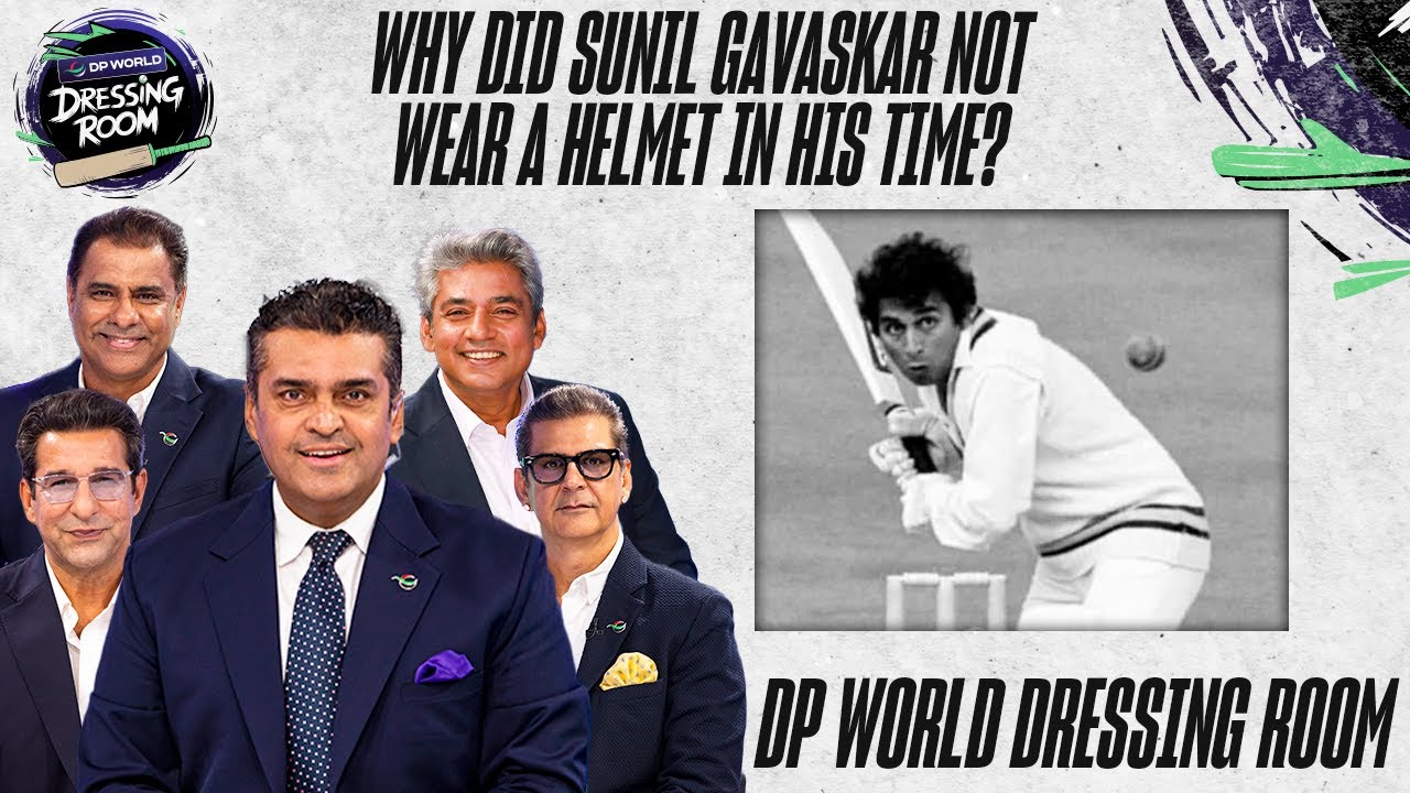 Why Did Sunil Gavaskar Not Wear a Helmet in His Time? | THE DP WORLD DRESSING ROOM | ZA1A