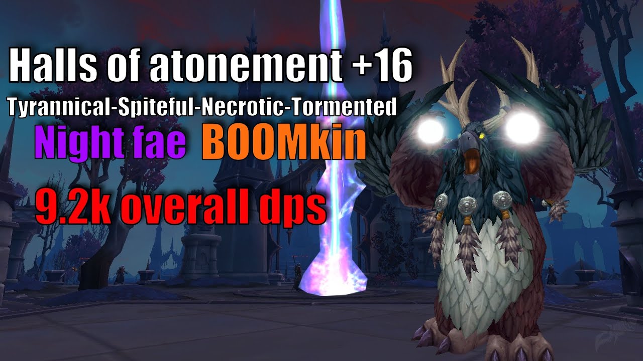 Night fae balance druid m+ 9.1 Halls of atonement +16 (first 2 pulls