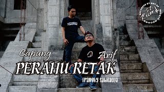 PERAHU RETAK  (Frangky Sahilatua) Cover by :   ARIF & CAPUNG