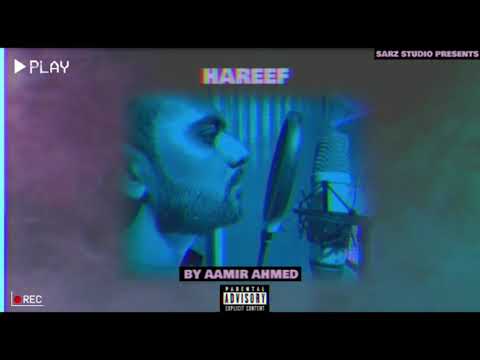 HAREEF - Aamir Ahmed | SARZ Studio Productions | Rap | Hiphop | Official Track | Music : SARZ Studio