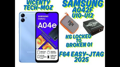 SAMSUNG A042F U10-U12 KG LOCKED TO BROKEN 01 BY EASY-JTAG / F64 AND BYPASS BY TSM TOOL & MDMFIX TOOL