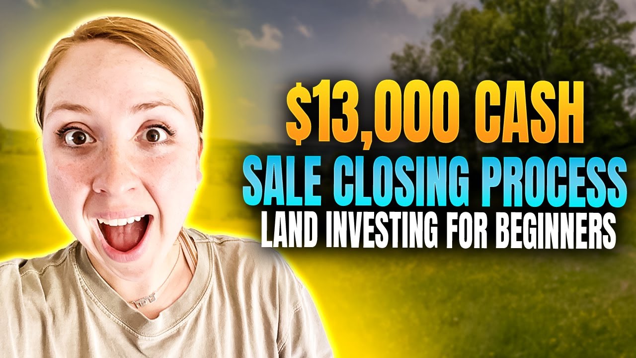 13k Cash Sale Closing Process Land Investing For Beginners YouTube