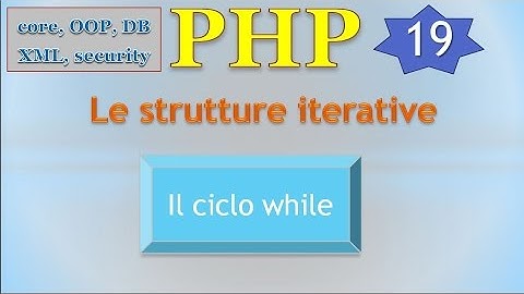 PHP 5.5 ITA 19: il ciclo while