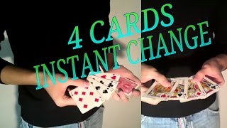 #FastMagicTricks 4 : Four Cards INSTANT CHANGE!!! - [TUTORIAL at 100 likes]