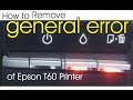 how to remove/solve/ clear/ fix General Error in epson t60 in Urdu / Hindi