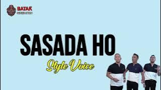 SASADA HO - STYLE VOICE LIRIK | UNOFFICIAL