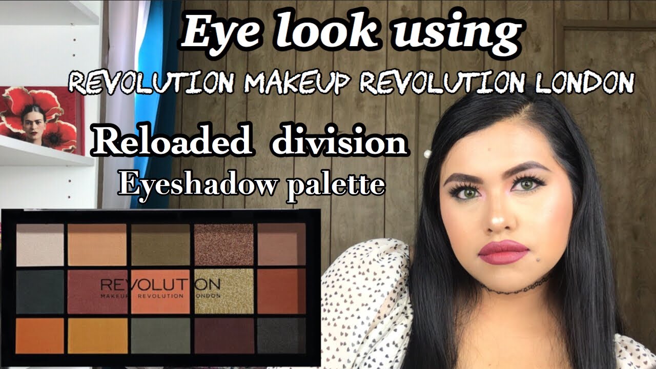 Eye Shadow Tutorial Using Makeup Revolution London Reloaded Division eye-shadow-tutorial-using-makeup-revolution-london-reloaded-division