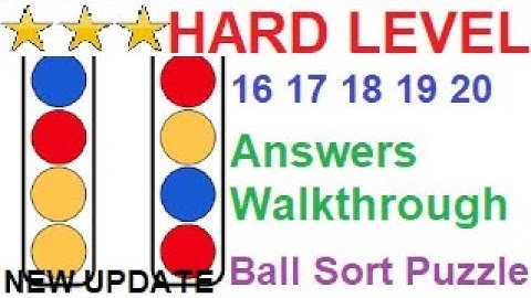 Ball Sort Puzzle Hard Level 16 17 18 19 20(New Update)