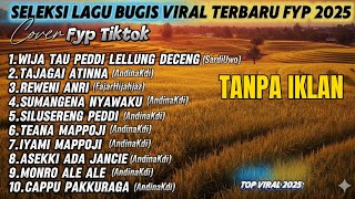 Download Lagu 🔰KUMPULAN LAGU BUGIS VIRAL 2025 | WijaTauPeddiLellungDeceng X TajagaiAtinna | BUGIS VIRAL TIKTOK MP3 Download Lagu 🔰KUMPULAN LAGU BUGIS VIRAL 2025 | WijaTauPeddiLellungDeceng X TajagaiAtinna | BUGIS VIRAL TIKTOK MP3