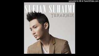 Sufian Suhaimi - Terakhir - Composer : Sirkhan & Rinkarnaen 2016 (CDQ)