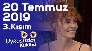 Okan Bayülgen ile Uykusuzlar Kulübü | 20 Temmuz 2019  Bölüm 3  Gülden Mutlu