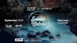 Summer Melodies on DI.FM - September 2020 with myni8hte \& Guest Mix from MaxLoop