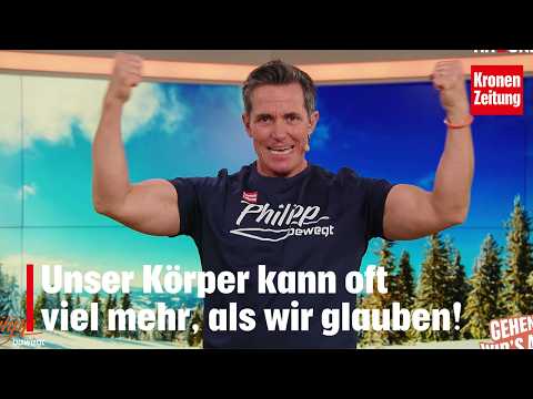 Philipp bewegt am Samstag, 7.3.: Der Körper kann mehr, als wir glauben