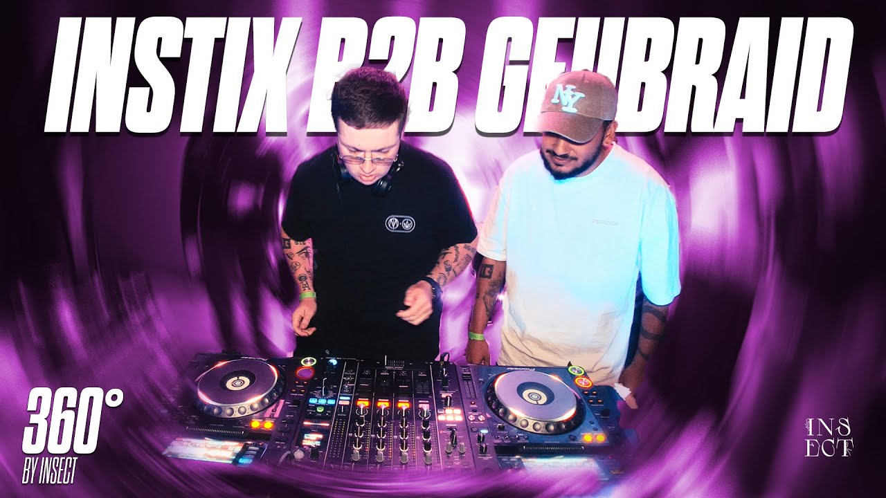 INSTIX B2B GEUBRAID - 360 INSECT DJ SET #13 - YouTube