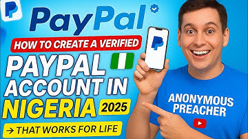 HOW TO CREATE A VERIFIED PAYPAL ACCOUNT IN NIGERIA 2025 | SEND AND RECEIVE |