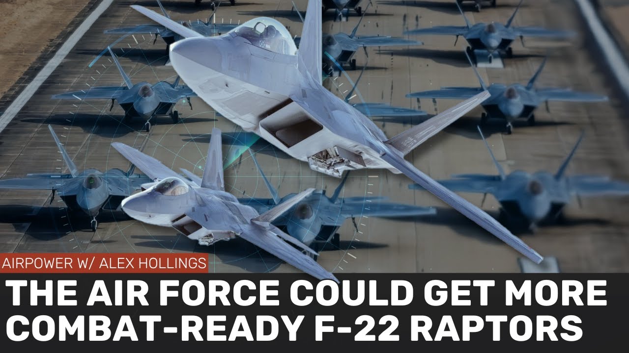 The Air Force could get MORE combat ready F-22s!
