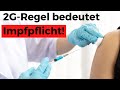 2G-Regel bedeutet Impfpflicht (krass) (Antwort IKV-Regel)