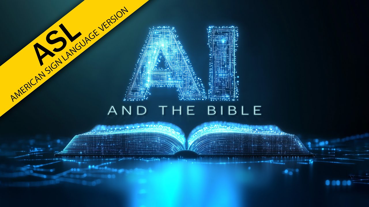 AI and the Bible (in ASL)