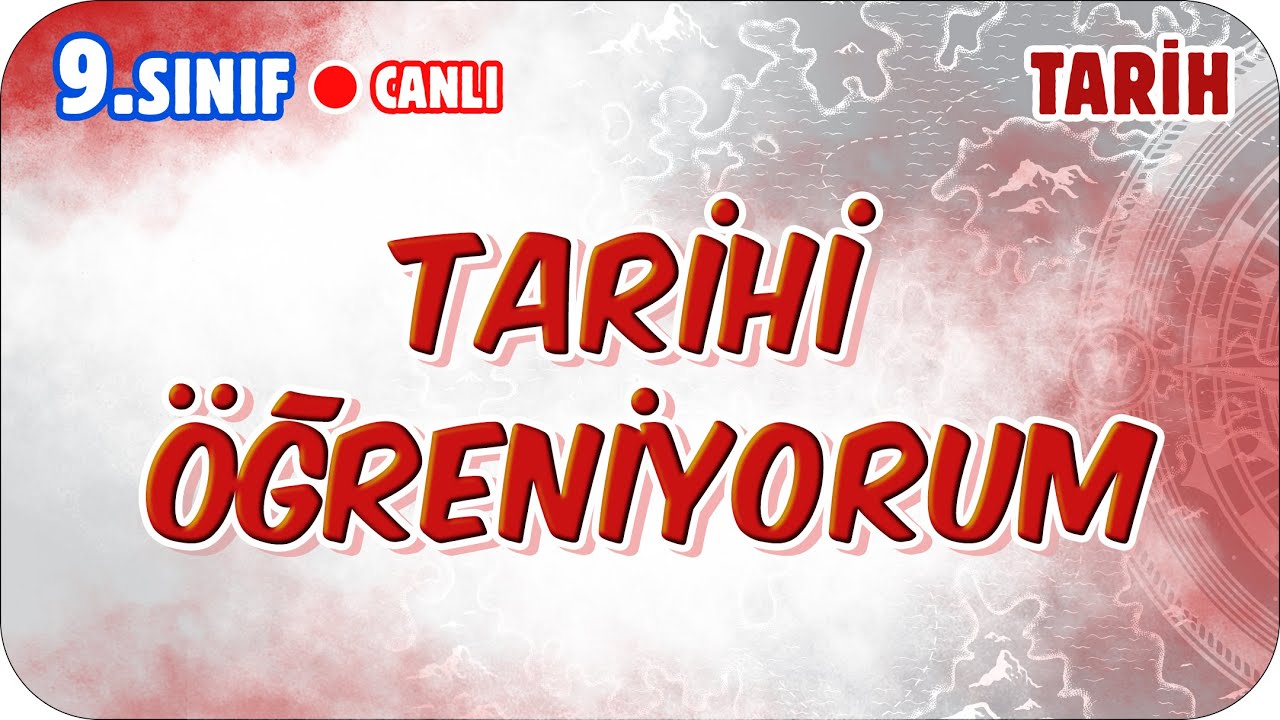 Tarihi Öğreniyorum | 9.Sınıf Tarih #2026