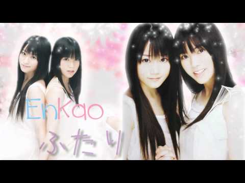 《EnKao 》 Futari 「ふたり」