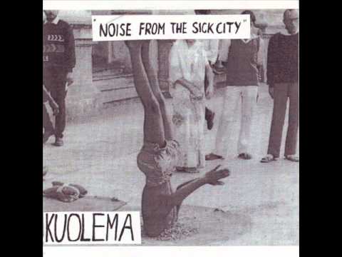 Kuolema — Kuolema - Noise From Sick City EP 1983 -sun tulevaisuus.