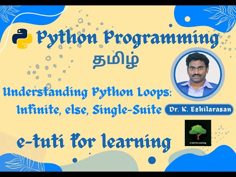 15. Understanding Python Loops: Infinite, else, Single-Suite in Tamil