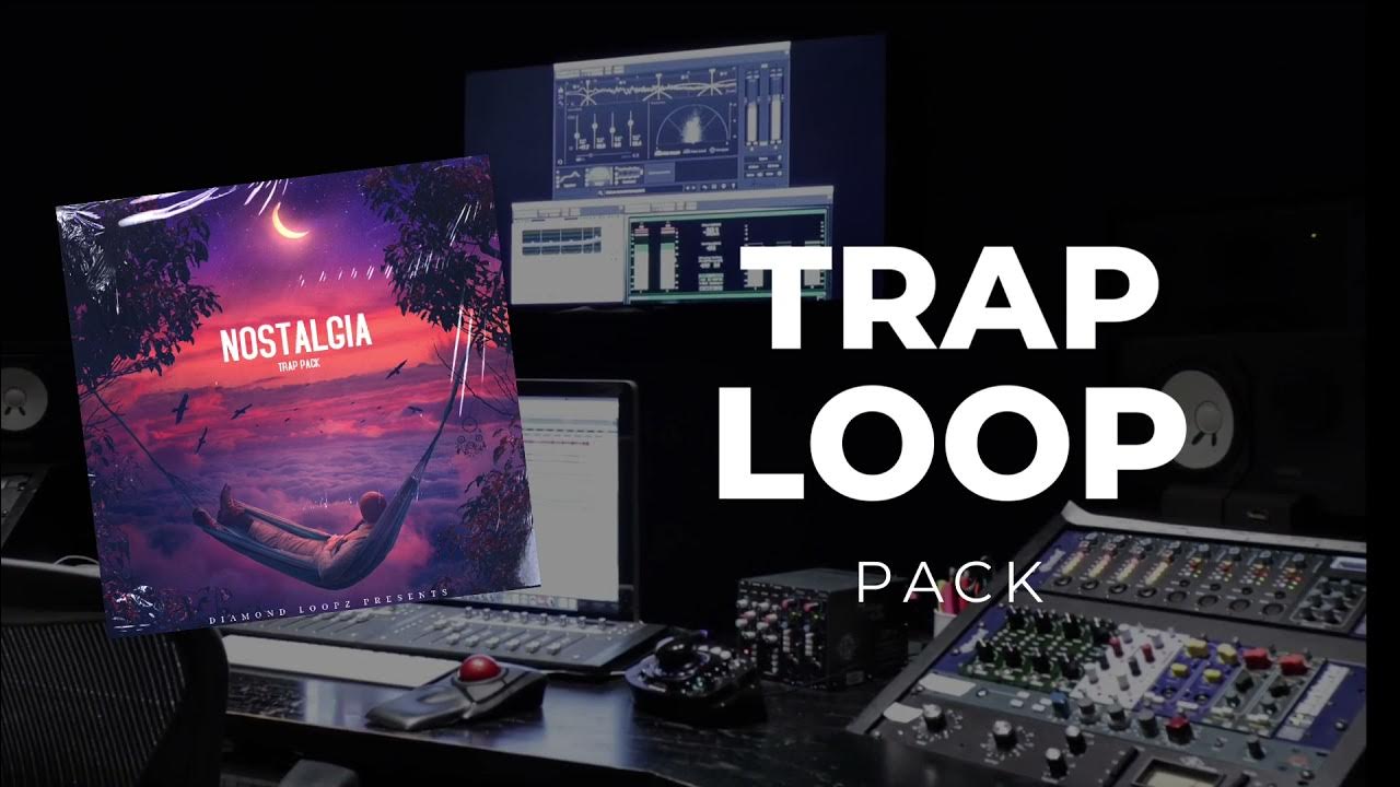 Royalty Free Trap Samples "Nostalgia" (5 Melodic Trap Loop Kits 2022