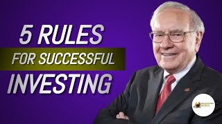 Mastering Warren Buffett's 5 Rules for Investment Success