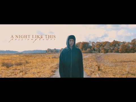 A Night Like This - Passionflower (OFFICIAL MUSIC VIDEO)