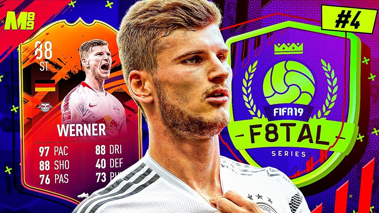 UPGRADED 89 WERNER IS ON FIRE!! | F8TAL #4 | FIFA 19 ULTIMATE TEAM