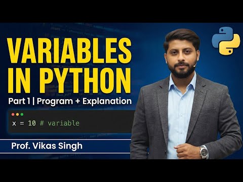 Variables in Python (Part-1) | Program with Explanation | HINDI by Vikas Singh