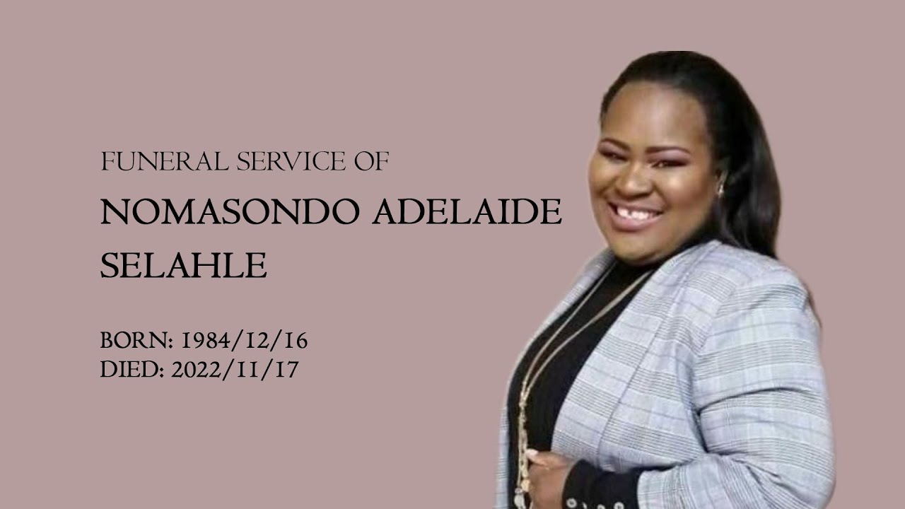 Nomasondo Adelaide Selahle Funeral Service YouTube