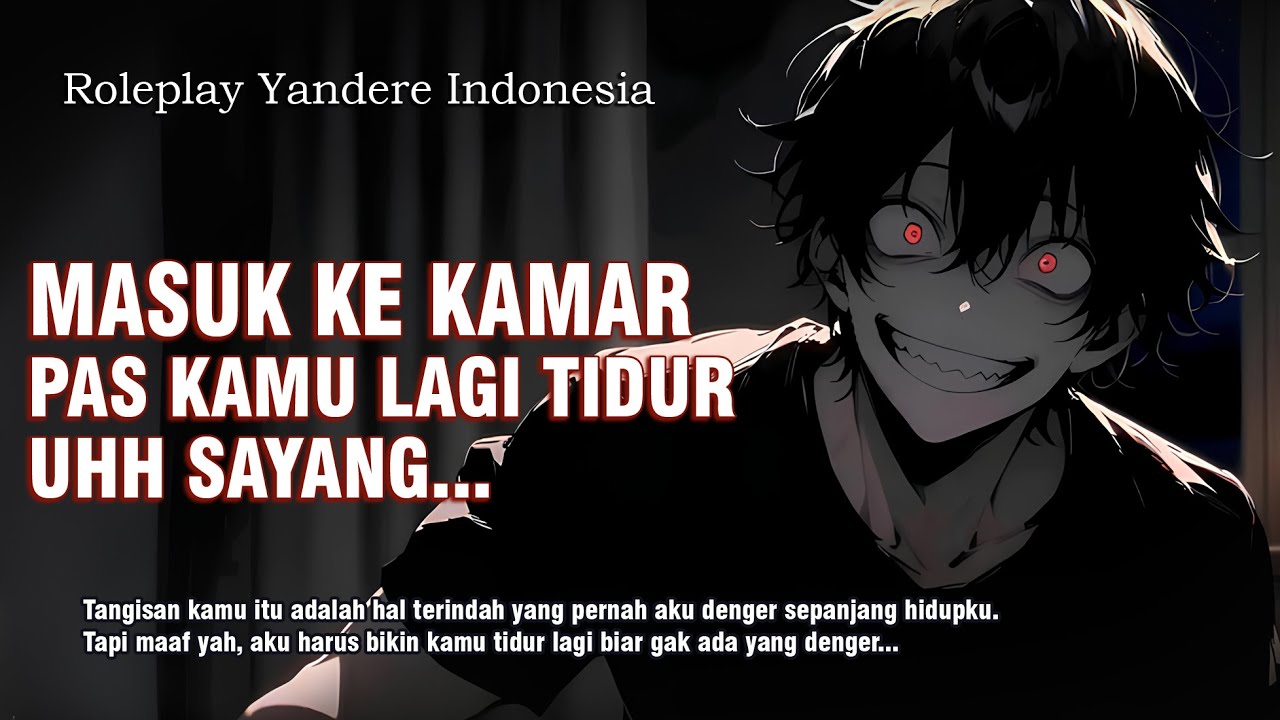 Roleplay Indonesia NAIKIN BADAN KAMU WAKTU KAMU TIDUR || Rere Yandere