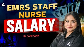 EMRS Staff Nurse Salary 2025 | EMRS Nursing Officer in Hand Salary | EMRS Female Staff Nurse Vacancy