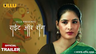 Right or Wrong | official Trailer I Bhojpuri Ullu