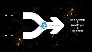 Lightwave 3D - Weld Average & Weld Edges & Weld Ring