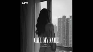 Robbie Hutton, Janji - Call My Name [NCS Release]
