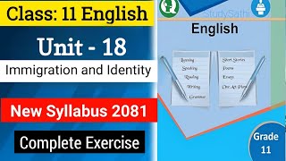 Class 11 English Unit 18 Immigration and Identity Exercise | Class 11 English Unit 18 Notes