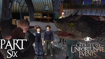 A Series of Unfortunate Events (PC) Walkthrough: Part 6