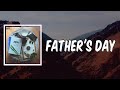 Lyric FATHER S DAY By KOTA The Friend mp3