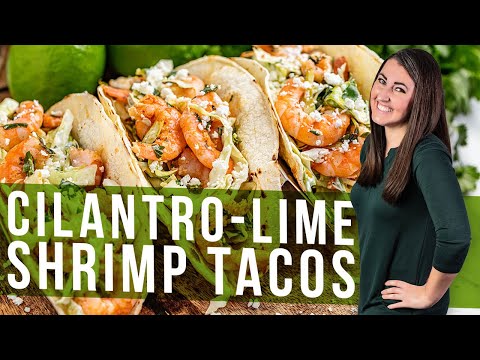 How to Make Cilantro-Lime Shrimp Tacos | The Stay At Home Chef