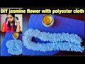 Diy jasmine flower!!! Make jasmine flower with cloth.