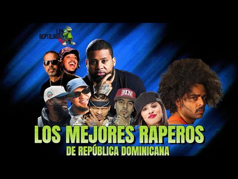 LOS MEJORES RAPEROS DE REPUBLICA DOMINICANA 😱🔥🔥